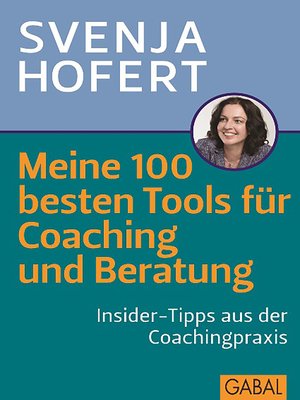 cover image of Meine 100 besten Tools für Coaching und Beratung